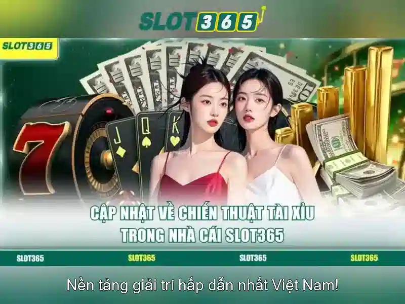 Slot365: Nền tảng xèng trực tuyến nổi bật Giao diện nhà cái hoàn hảo